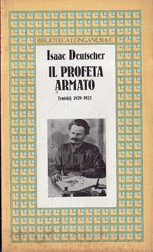 Il profeta armato: Trotskij 1879-1921