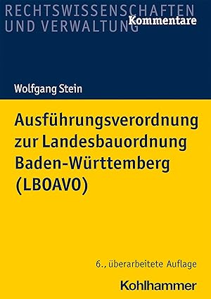 Bild des Verkufers fr Ausfhrungsverordnung zur Landesbauordnung Baden-Wrttemberg (LBOAVO) zum Verkauf von moluna