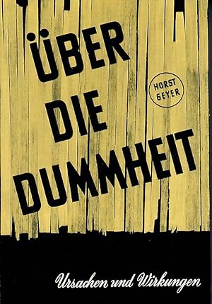 Imagen del vendedor de Werbeprospekt Buchhandel: ber die Dummheit - Ursachen und Wirkungen der intellektuellen Minderleistung des Menschen; Beschreibung der 6. Auflage des Buches - 2 Fotos a la venta por Walter Gottfried