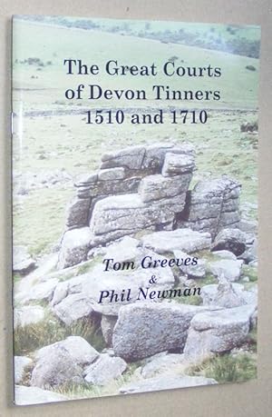 Imagen del vendedor de The Great Courts of Devon Tinners 1510 and 1710 a la venta por Nigel Smith Books