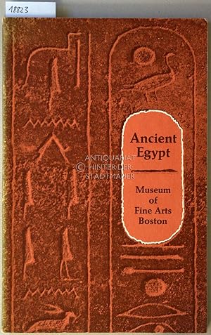 Ancient Egypt, as represented in the Museum of Fine Arts, Boston.