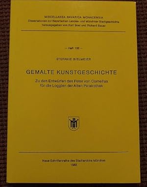 Gemalte Kunstgeschichte. Zu den Entwürfen des Peter von Cornelius für die Loggien der Alten Pinak...