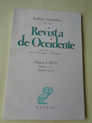 REVISTA DE OCCIDENTE. Índice temático. Tomos I - XVII. Números 1-51 (Segunda época)