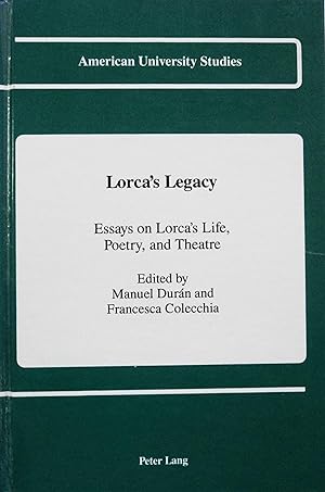 Seller image for Lorca's Legacy: Essays on Lorca's Life, Poetry, and Theatre (American University Studies) for sale by School Haus Books