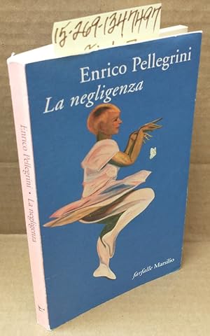 Seller image for La Negligenza for sale by Second Story Books, ABAA