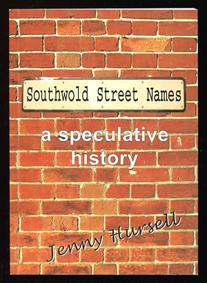 SOUTHWOLD STREET NAMES - a speculative history