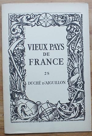 Vieux pays de France - Numéro 28 - Duché d'Aiguillon