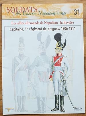Soldats des guerres napoléoniennes - Numéro 31 -Les alliés allemands de Napoléon : la Bavière - C...