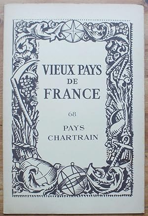 Vieux pays de France - Numéro 68 - Pays Chartrain