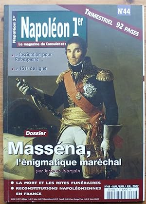 Image du vendeur pour La revue Napolon 1er - Numro 44 de mai/juin/juillet 2007 - Dossier : Massna, l"nigmatique marchal mis en vente par Aberbroc