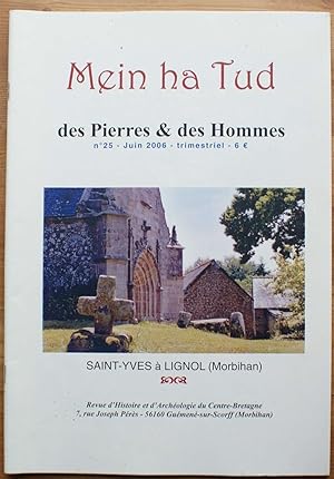 Des pierres et des hommes en Bretagne Centrale - Mein ha tud e kreiz breizh - Numéro 25 de juin 2006