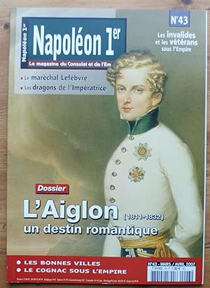 Image du vendeur pour La revue Napolon 1er - Numro 43 de mars/avril 2007 - Dossier lAiglon mis en vente par Aberbroc