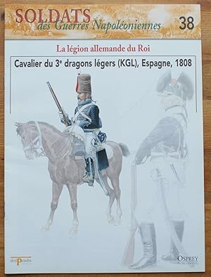 Image du vendeur pour Soldats des guerres napoloniennes - Numro 38 -La lgion allemande du Roi - Cavalier du 3e dragons lgers (KGL) Espagne 1808 mis en vente par Aberbroc