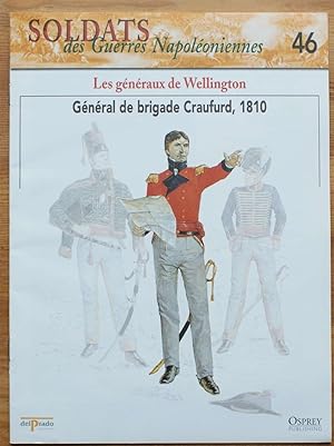 Soldats des guerres napoléoniennes - Numéro 46 -Les généraux de Wellington - Général de brigade C...