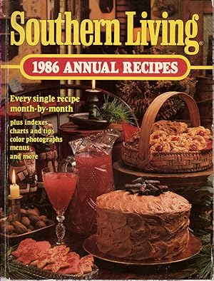 Seller image for Southern Living 1986 Annual Recipes Every Single Recipe Month by Month for sale by Ye Old Bookworm