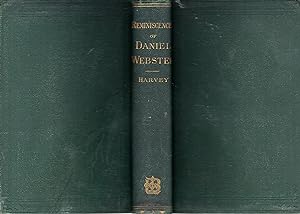 Bild des Verkufers fr Reminiscences and Anecdotes of Daniel Webster zum Verkauf von Dorley House Books, Inc.