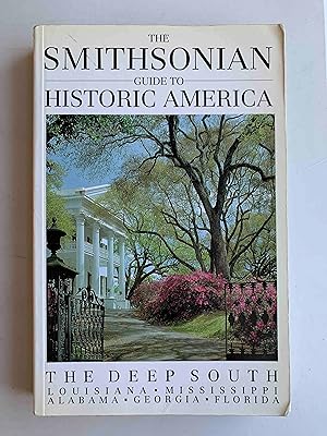 Bild des Verkufers fr The Smithsonian Guide to Historic America: Deep South (Smithsonian Guides to Historic America) zum Verkauf von Jake's Place Books