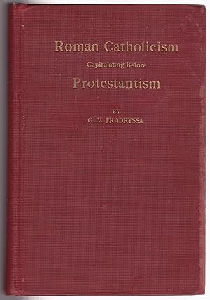 Roman Catholicism Capitulating Before Protestantism