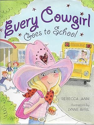 Seller image for Every Cowgirl Goes to School for sale by Cher Bibler