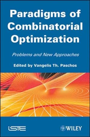 Seller image for Paradigms of Combinatorial Optimization : Problems and New Approaches for sale by GreatBookPricesUK