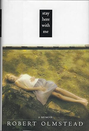Seller image for Stay Here with Me: a Memoir for sale by Purpora Books