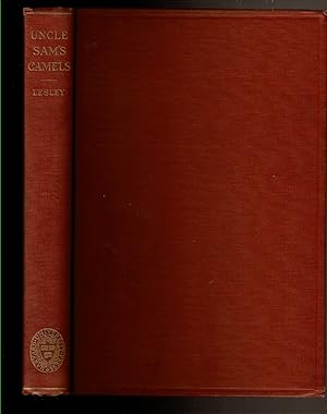Bild des Verkufers fr UNCLE SAM'S CAMELS The Journal of May Humphreys Stacey Supplemented by the Report of Edward Fitzgerald Beale (1857-1858). zum Verkauf von Circle City Books