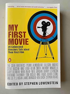 My First Movie: Twenty Celebrated Directors Talk about Their First Film