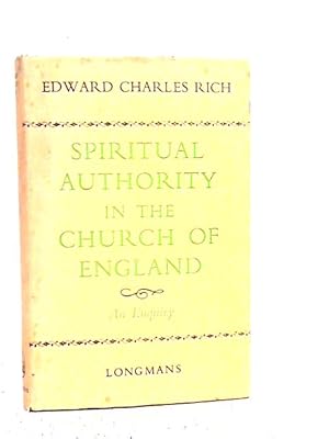 Seller image for Spiritual Authority in the Church of England: An Enquiry for sale by World of Rare Books