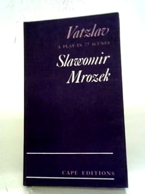 Imagen del vendedor de Vatzlav, A Play In 77 Scenes a la venta por World of Rare Books