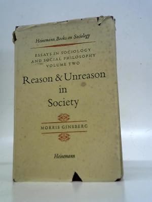 Imagen del vendedor de Essays In Sociology And Social Philosophy Volume Two: Reason And Unreason In Society a la venta por World of Rare Books