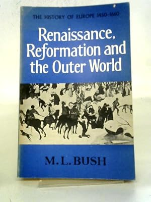 Bild des Verkufers fr Renaissance, Reformation and the Outer World: zum Verkauf von World of Rare Books