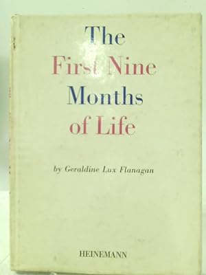 Seller image for The First Nine Months of Life for sale by World of Rare Books