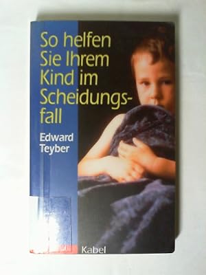 Seller image for So helfen Sie Ihrem Kind im Scheidungsfall. Aus dem Amerikan. von Rita Hner for sale by Buecherhof