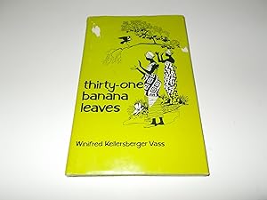 Bild des Verkufers fr Thirty-one Banana Leaves zum Verkauf von Paradise Found Books