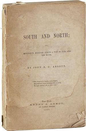 South and North; or, Impressions Received During a Trip to Cuba and the South