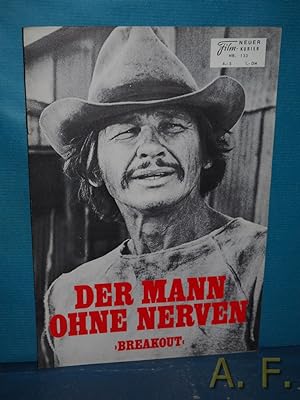Neuer Film-Kurier Nr. 133. - Der Mann Ohne Nerven (Beakout) (Darsteller: Charles Bronson, Robert ...