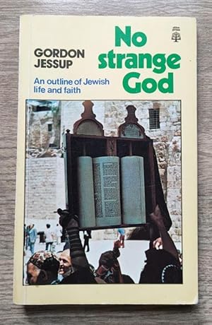 Seller image for No Strange God: An Outline of Jewish Life and Faith for sale by Peter & Rachel Reynolds