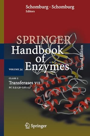 Immagine del venditore per Class 2 Transferases VII: EC 2.5.1.31 - 2.6.1.57. (=Springer Handbook of Enzymes; Vol. 34). venduto da Antiquariat Thomas Haker GmbH & Co. KG