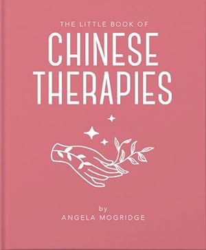 Bild des Verkufers fr The Little Book of Chinese Therapies zum Verkauf von Smartbuy