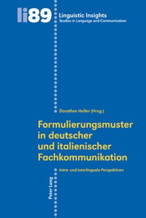 Formulierungsmuster in deutscher und italienischer Fachkommunikation: Intra- und interlinguale Pe...