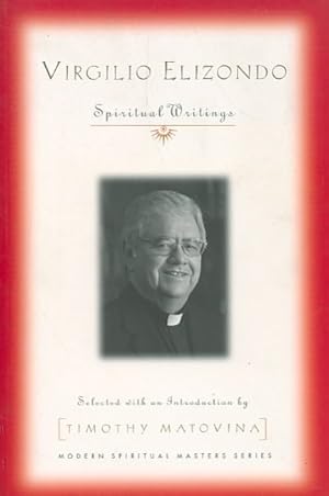 Image du vendeur pour Virgilio Elizondo : Spiritual Writings mis en vente par GreatBookPrices