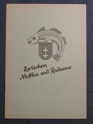 Seller image for Zwischen Mottlau und Radaune. Erlebtes und Erlauschtes aus dem Danziger Alltag. Illustrationen: Hellmuth Ficht. for sale by Das Konversations-Lexikon