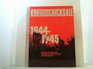 Imagen del vendedor de Kriegsschicksale 1944-45. Beitrge zur Chronik der Ardennenoffensive zwischen Venn und Schneifel. a la venta por Antiquariat Uwe Berg