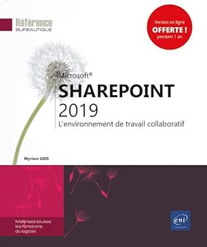 Sharepoint 2019 : l'environnement de travail collaboratif