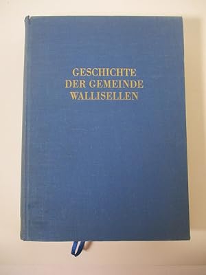 Geschichte der Gemeinde Wallisellen.