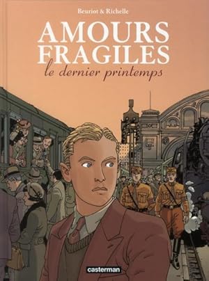 Bild des Verkufers fr amours fragiles Tome 1 : le dernier printemps zum Verkauf von Chapitre.com : livres et presse ancienne