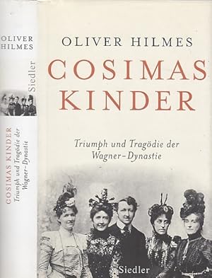 Seller image for Cosimas Kinder. Triumpf und Tragdie der Wagner-Dynastie. for sale by Antiquariat an der Nikolaikirche