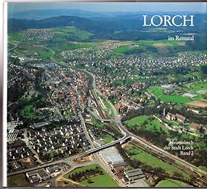 Lorch im Remstal. [Hrsg.: Stadt Lorch. Red.: Peter Wanner] / Lorch (Ostalbkreis): Heimatbuch der ...