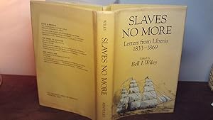 Bild des Verkufers fr Slaves No More: Letters from Liberia 1833-1869 zum Verkauf von The Vintage BookStore