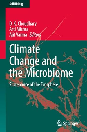 Image du vendeur pour Climate Change and the Microbiome : Sustenance of the Ecosphere mis en vente par AHA-BUCH GmbH